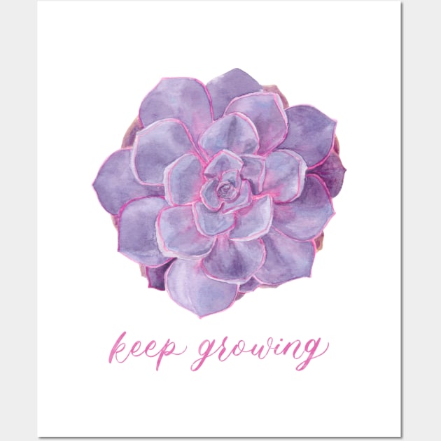 Purple Echeveria Succulent "Keep Growing" Watercolour Painting Wall Art by Flowering Words